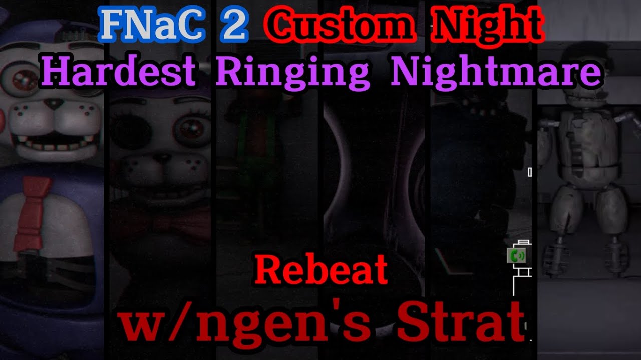 Hardest Ringing Nightmare Rebeat w/ngen's Strat | FNaC 2 CN v3.7.2