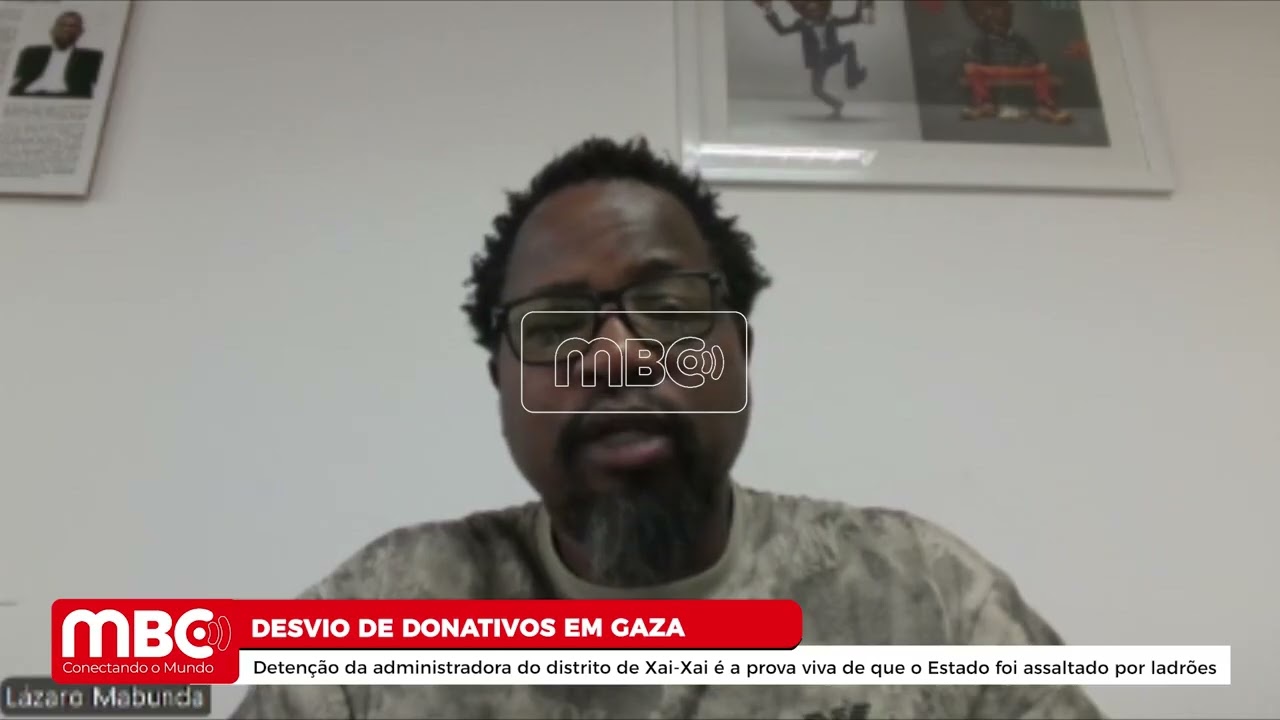 DETENÇÃO DA ADMINISTRADORA DO DISTRITO DE XAI-XAI É  PROVA DE QUE O ESTADO FOI ASSALTADO POR LADRÕES