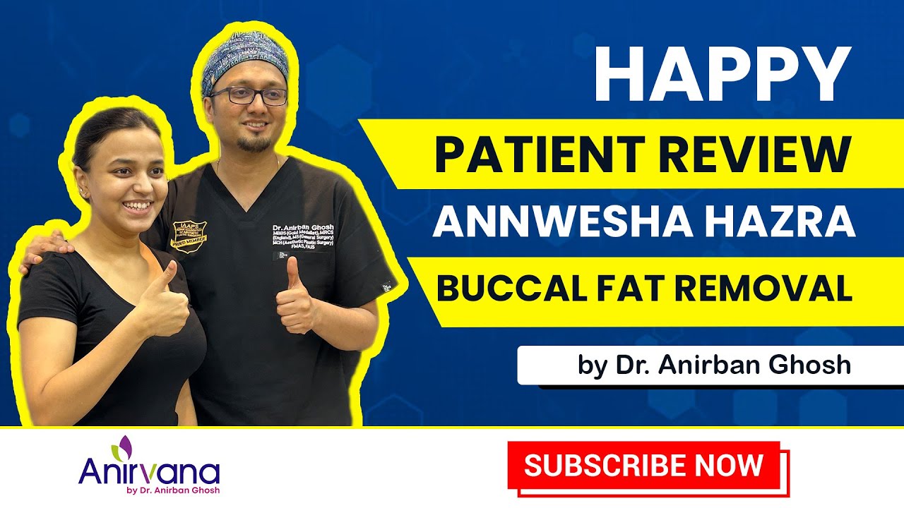 ANNWESHA HAZRA Beautiful Actress Reviews on Buccal Fat Removal Surgery by Dr. Anirban Ghosh