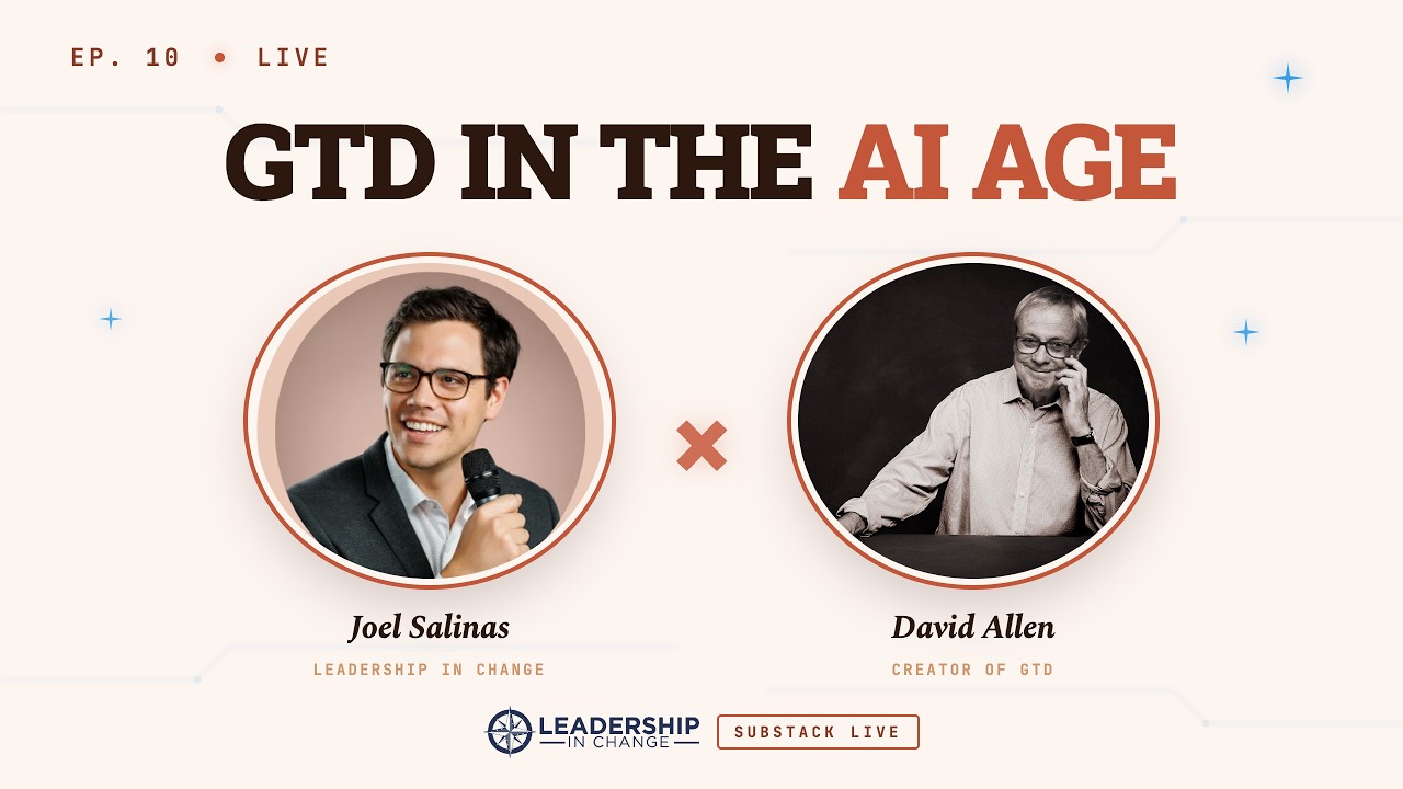 GTD in the AI Age | David Allen
