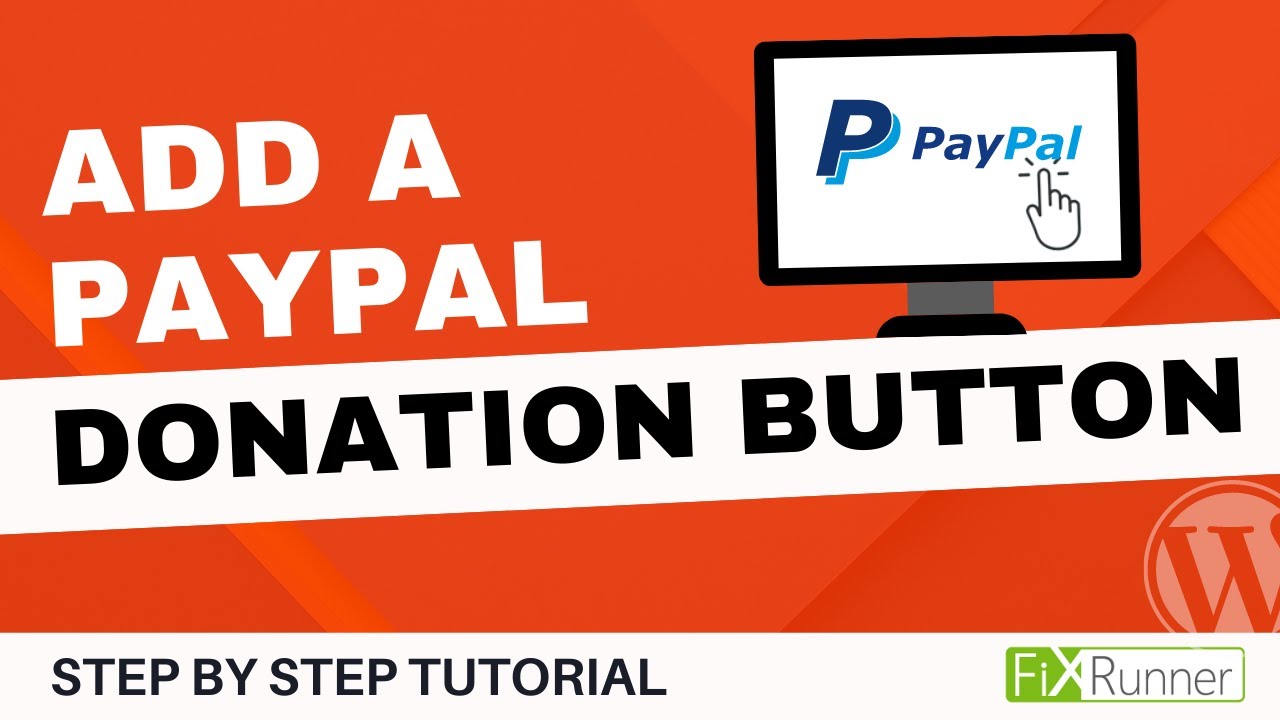 How To Add A PayPal Donations Button In WordPress
