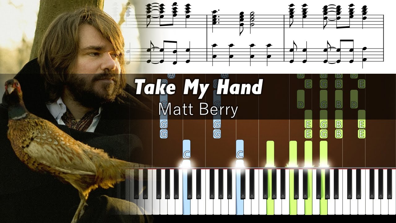 Matt Berry - Take My Hand - Accurate Piano Tutorial with Sheet Music