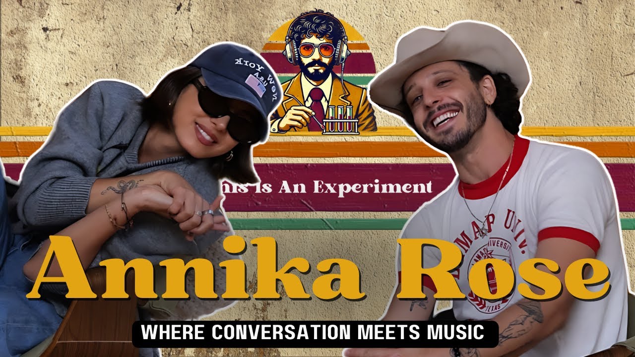 Annika Rose | This Is An Experiment #136