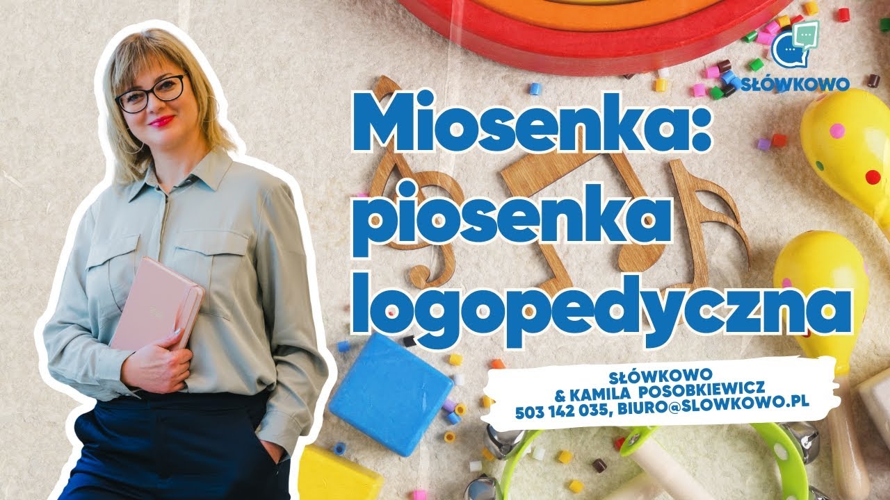 Miosenka - piosenka logopedyczna