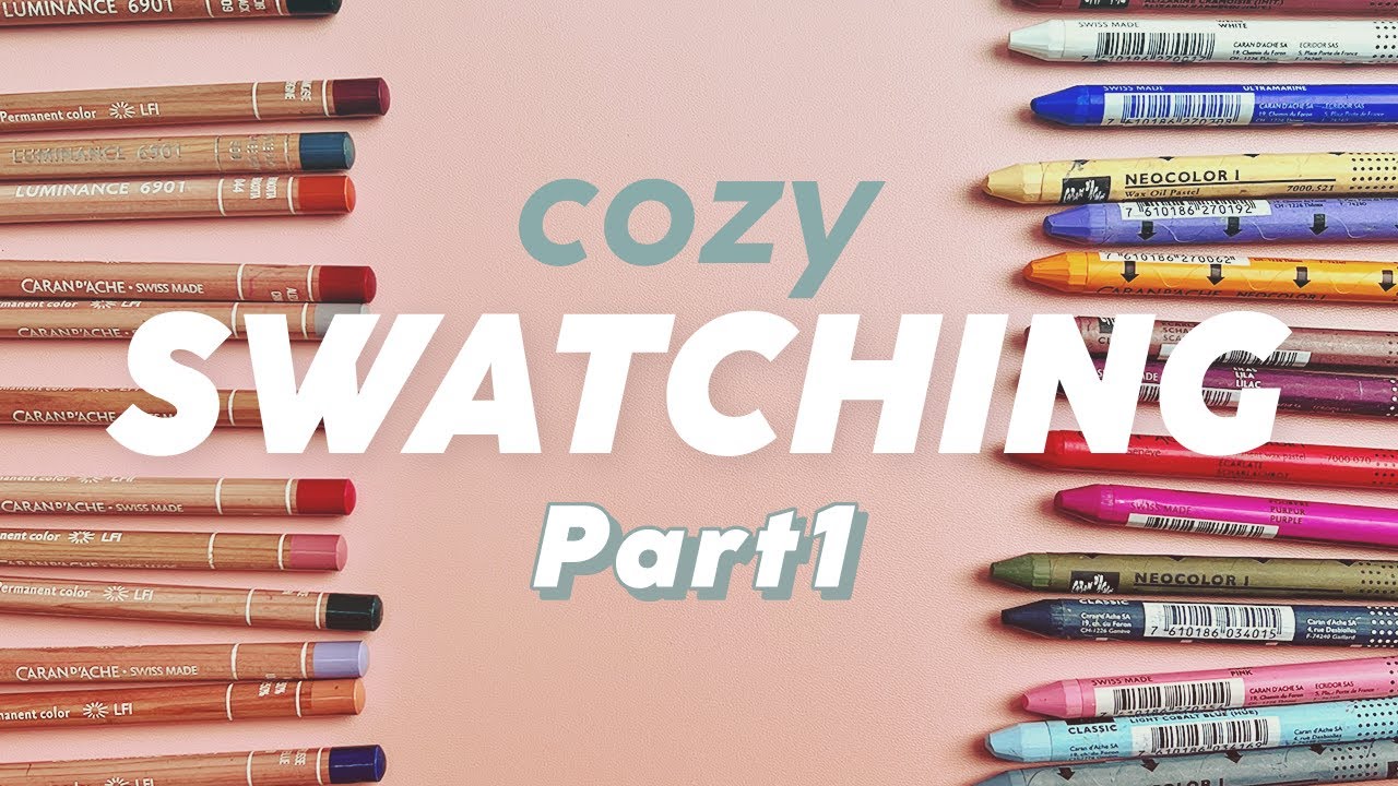 Cozy Swatching 🎨 Caran d'Ache Luminance Coloured Pencils & Neocolor 1 Wax Oil Pastels // Part 1