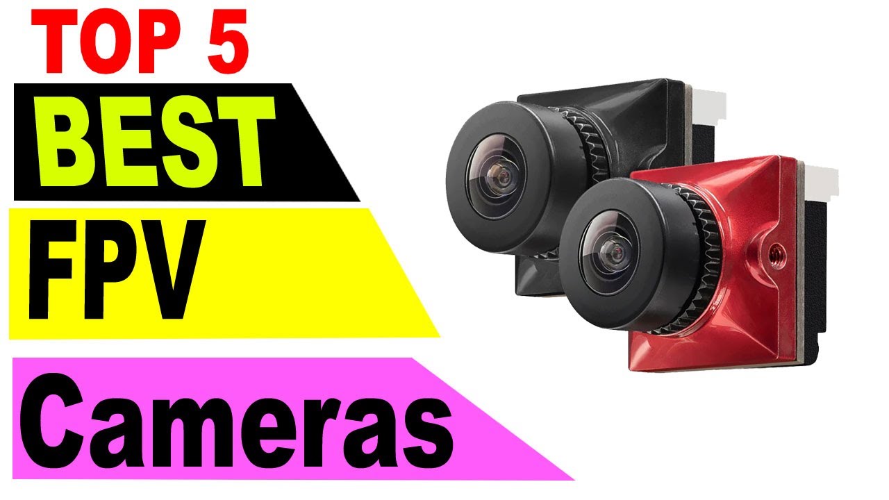 Top 5 Best FPV Camera In 2021