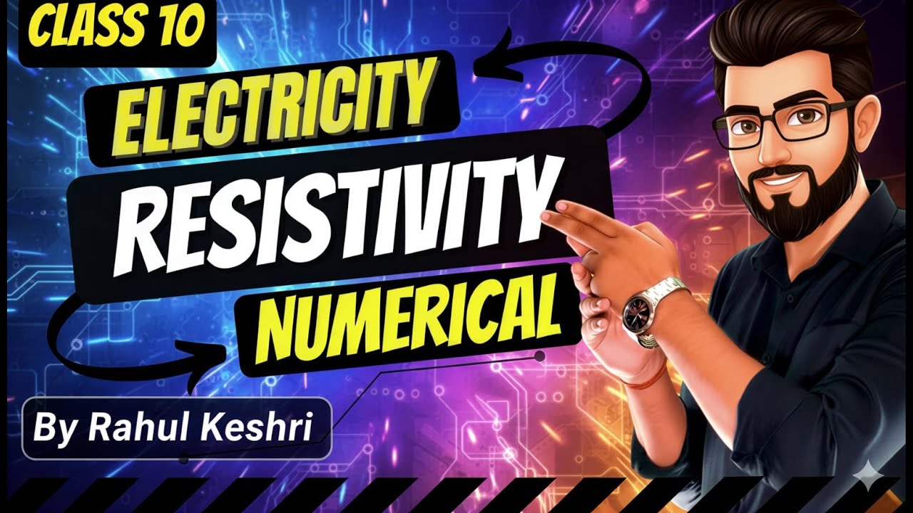 Class 10 Electricity | Resistivity Numericals 🔥 Complete Concept + PYQ | CBSE 2026