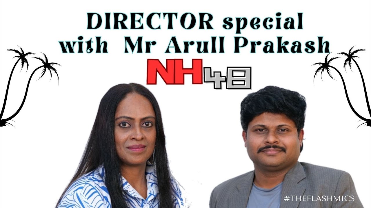 Director–Actor Arull Prakash on NH48 🎬 | Full Interview | NH48 Movie Podcast