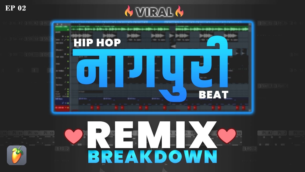 Hip Hop Nagpuri Remix Breakdown EP 02 🔥