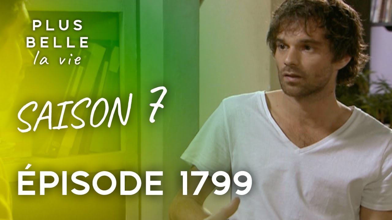 Saison 7, &Eacute;pisode 1799 - PLUS BELLE LA VIE | Fabien se sent perdu...