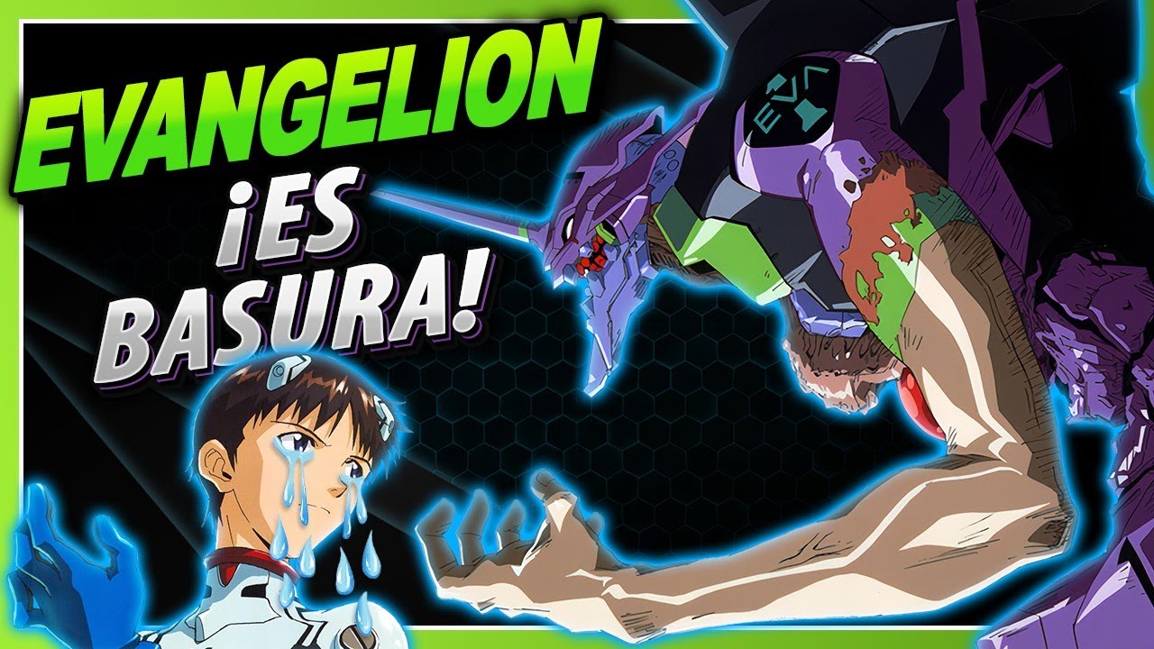 EVANGELION ES BASURA l el anime para 