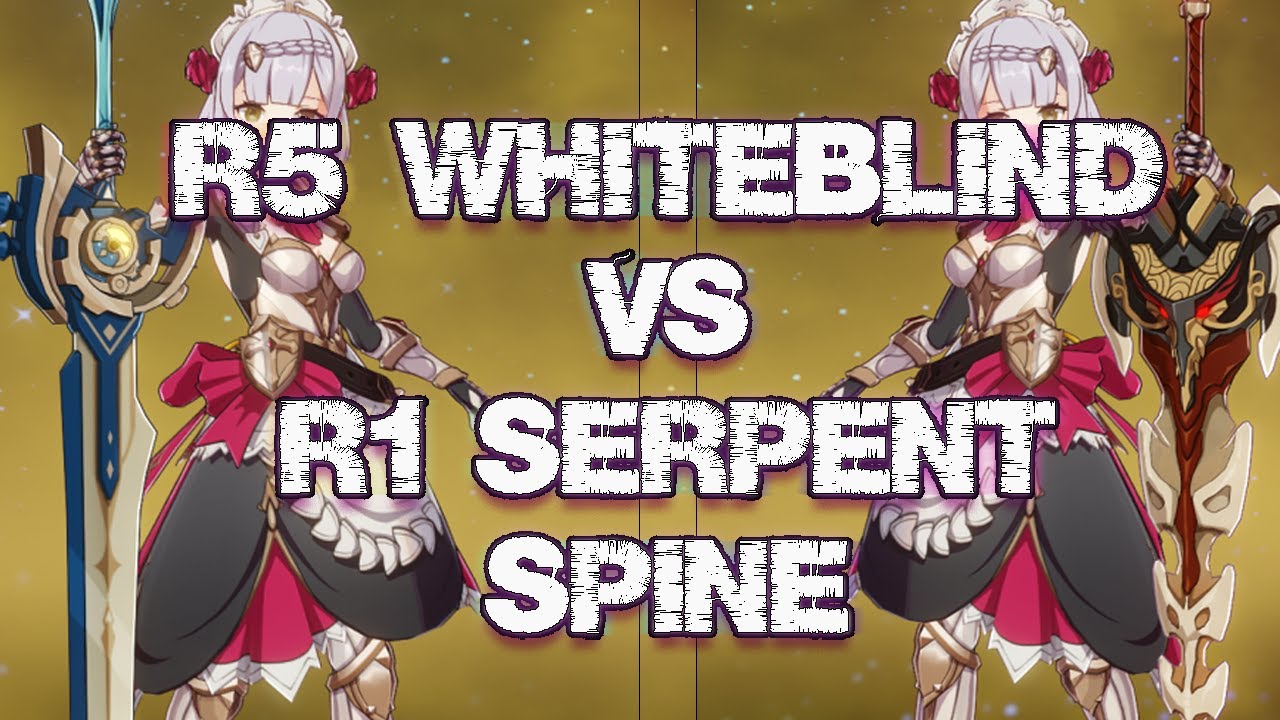 (C6 NOELLE) R5 WHITEBLIND VS R1 SERPENT SPINE