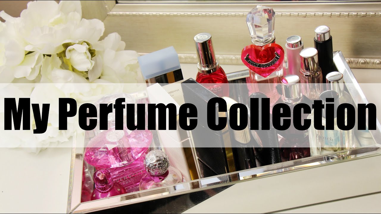 MY PERFUME COLLECTION | Mrslolalynn