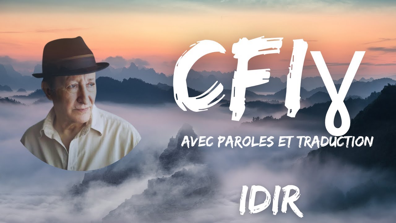 Cfigh - Je me souviens | Idir | Avec Paroles et Traduction