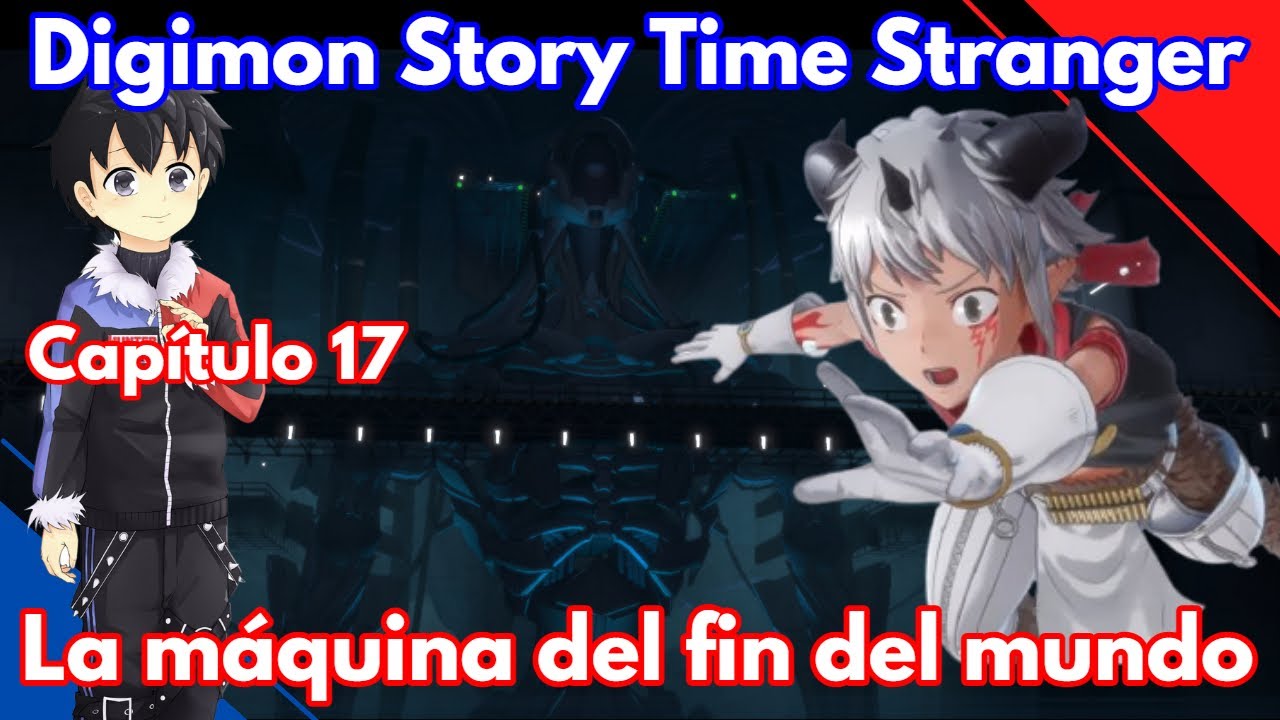 ¡Lo perdimos todo! Digimon Story Time Stranger! Capítulo 17 uwu -Hunter Hero M