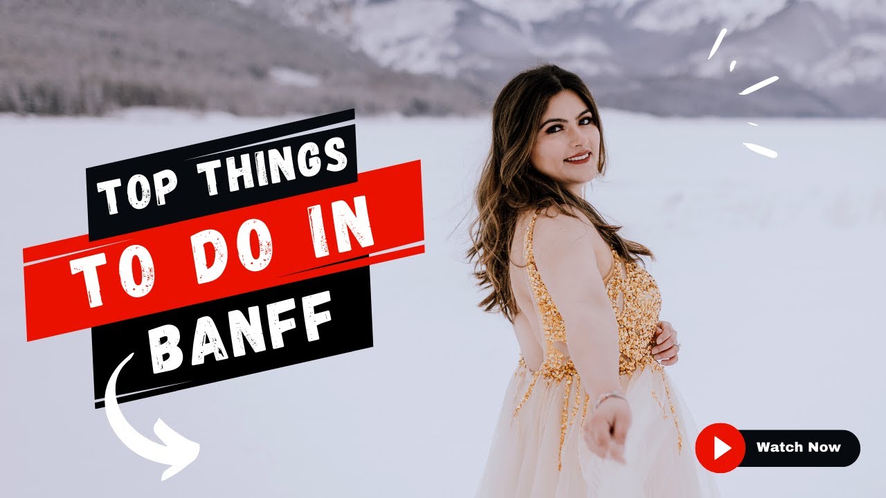 Best Things To Do In Banff, Alberta | Fairmont Banff Springs | Banff National Park