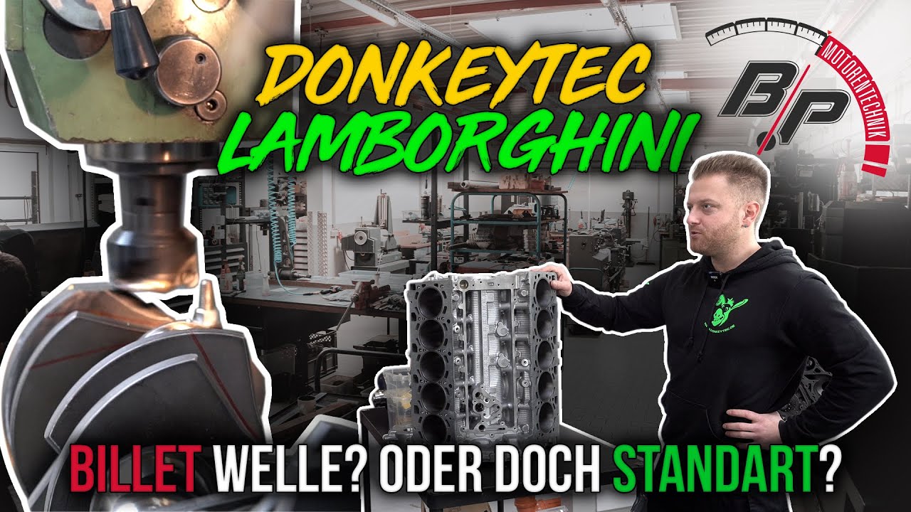 Donkeytec&acute;s 1XXX PS Lambo! Kann man die Billet-Welle Wuchten? | BP Motorentechnik