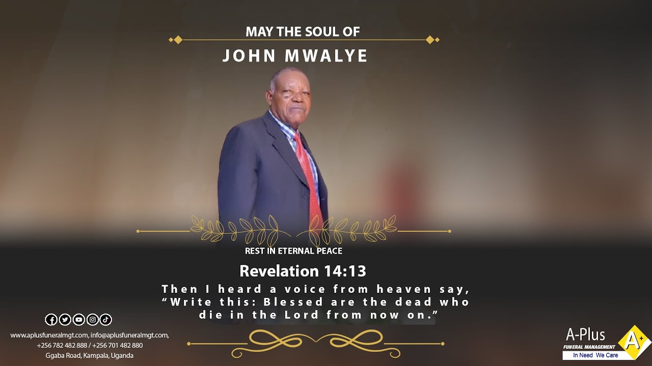 Celebrating the Life of the Late John Mwalye