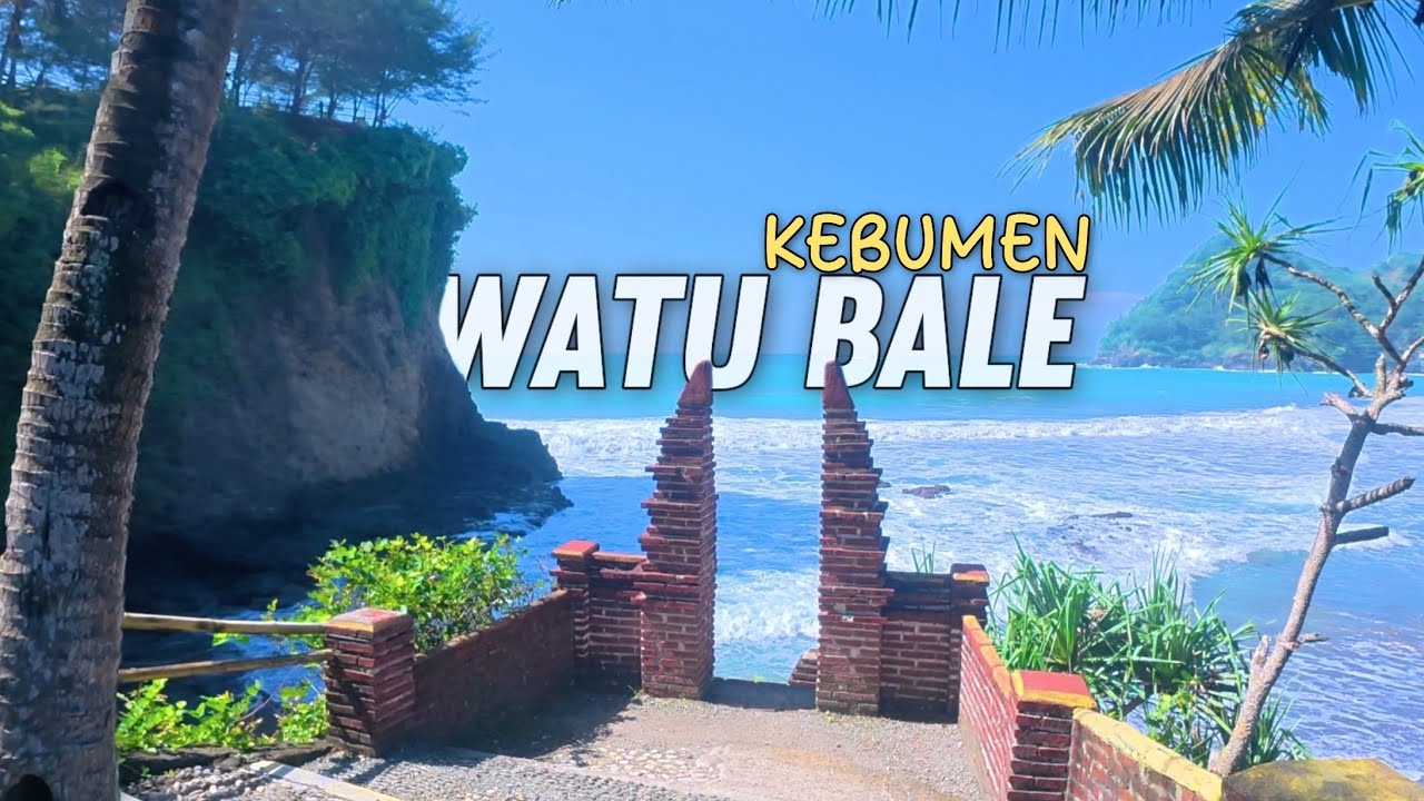 LUKISAN ALAM YANG SUNGGUH MENAKJUBKAN SURGA TERSEMBUNYI YANG KINI TERLUPAKAN PANTAI WATUBALE KEBUMEN