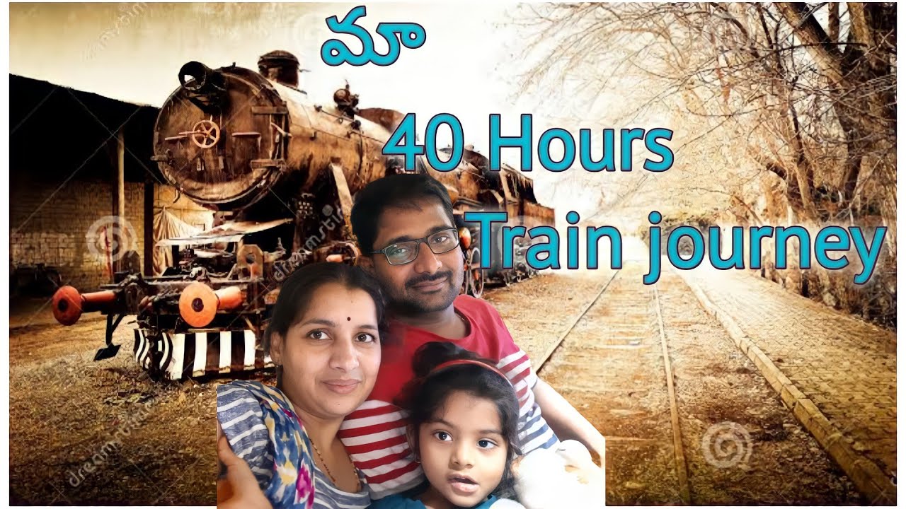 vlog / 40 hours train journey/ కొంచెం ఇష్టంగా కొంచం భయం గా సాగిన ప్రయాణం/train లో ఇలా కూడా చేస్తారా!
