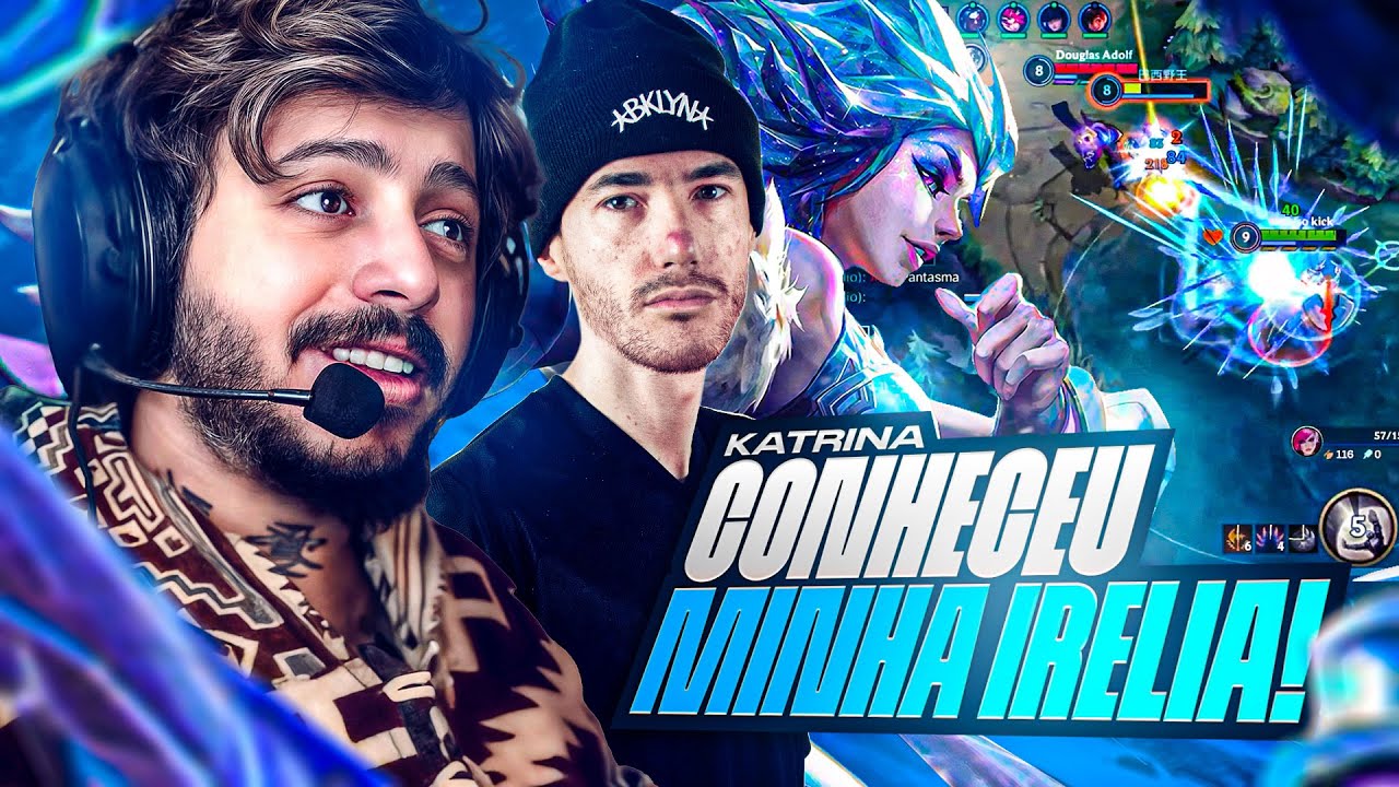 KATRINA CONHECEU MINHA IRELIA!  WILD RIFT