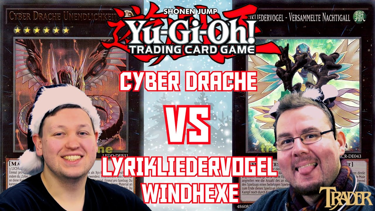 YuGiOh Cyber Dragon VS Lyrikliedervogel Windwitch deutsch | Stream Duell 470 | Trader Christmas Duel