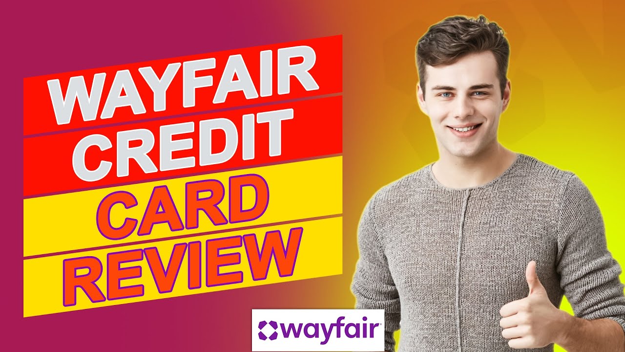 Wayfair Credit Card Review - Is It The Right Fit For Your Wallet? (Pros And Cons Explained)