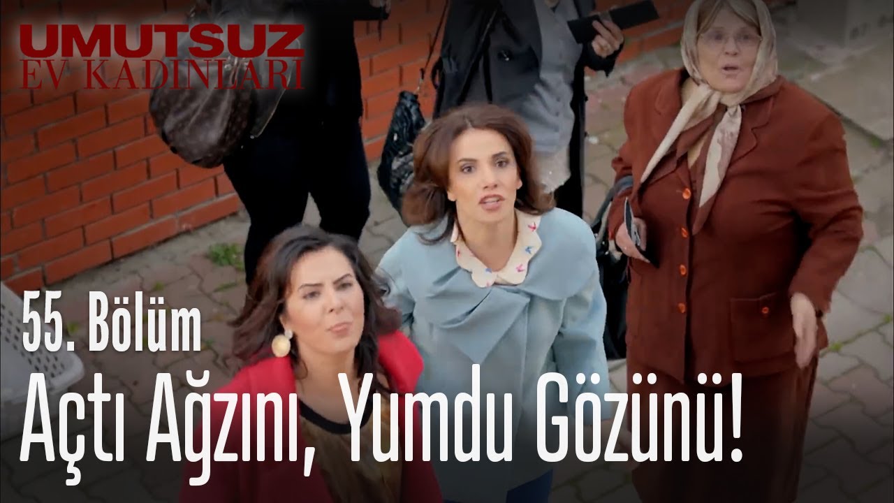 Açtı ağzını, yumdu gözünü! - Umutsuz Ev Kadınları 55. Bölüm