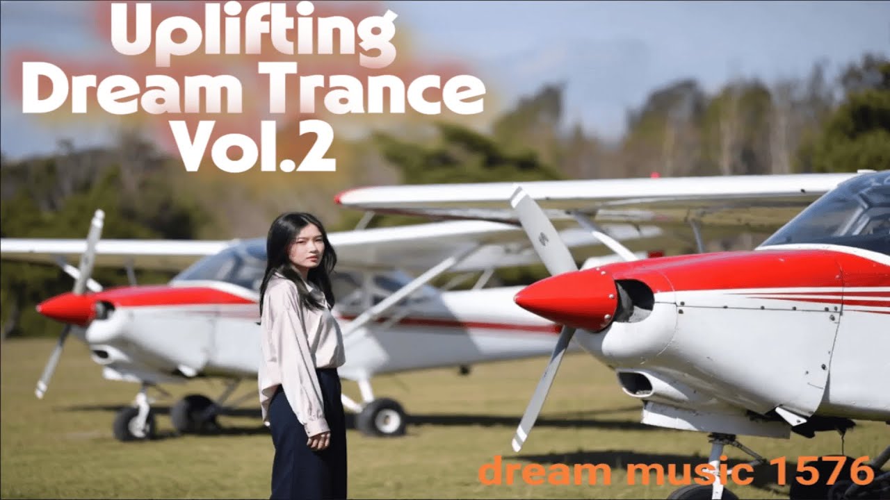 Uplifting Dream Trance Vol.2 | Emotional & Euphoric—Tuning Edition
