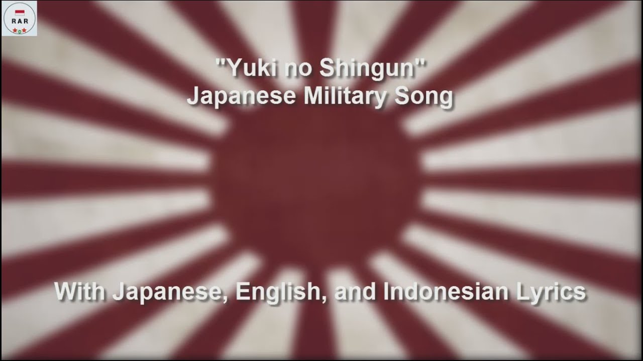 雪の進軍 - Yuki No Shingun - Japanese Military Song - With Lyrics