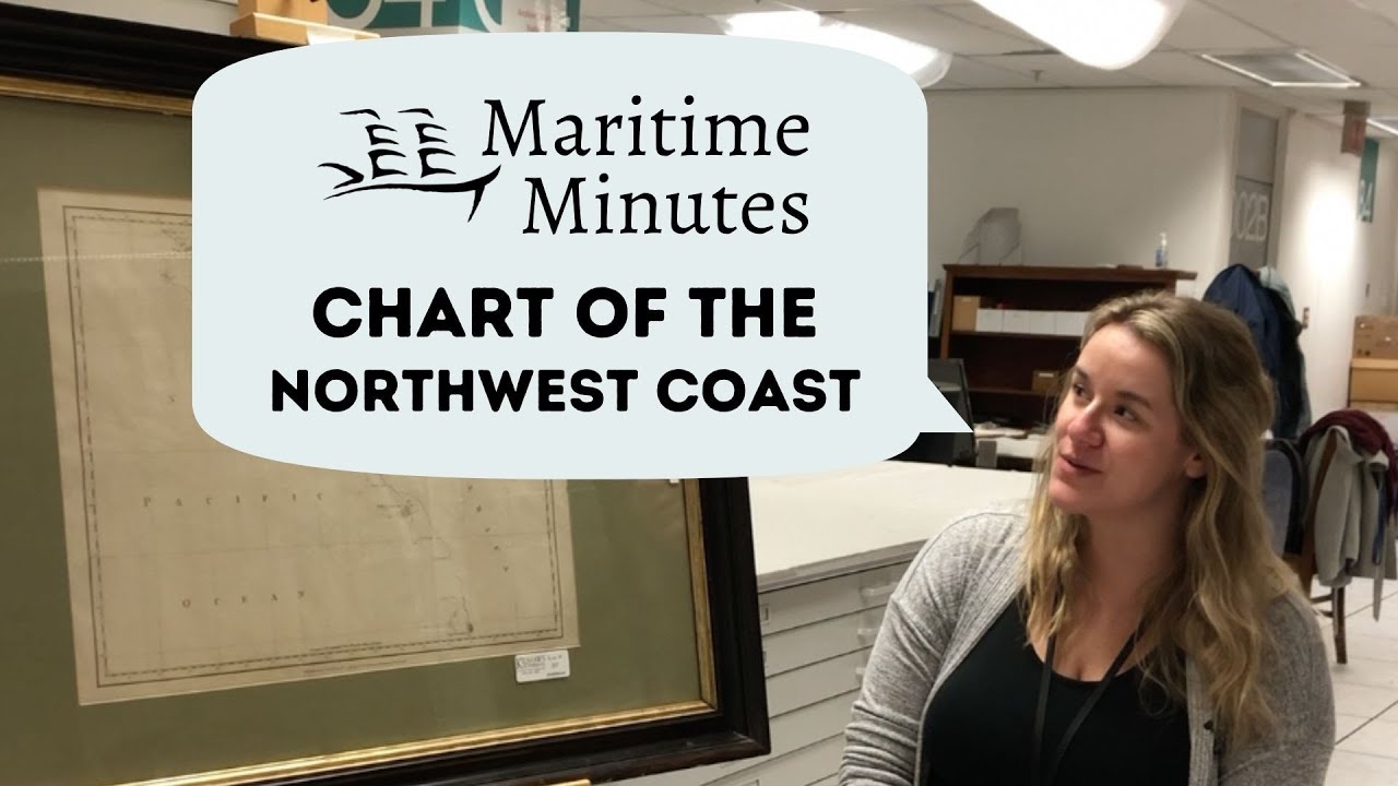 Maritime Minutes: Chart of the Northwest Coast
