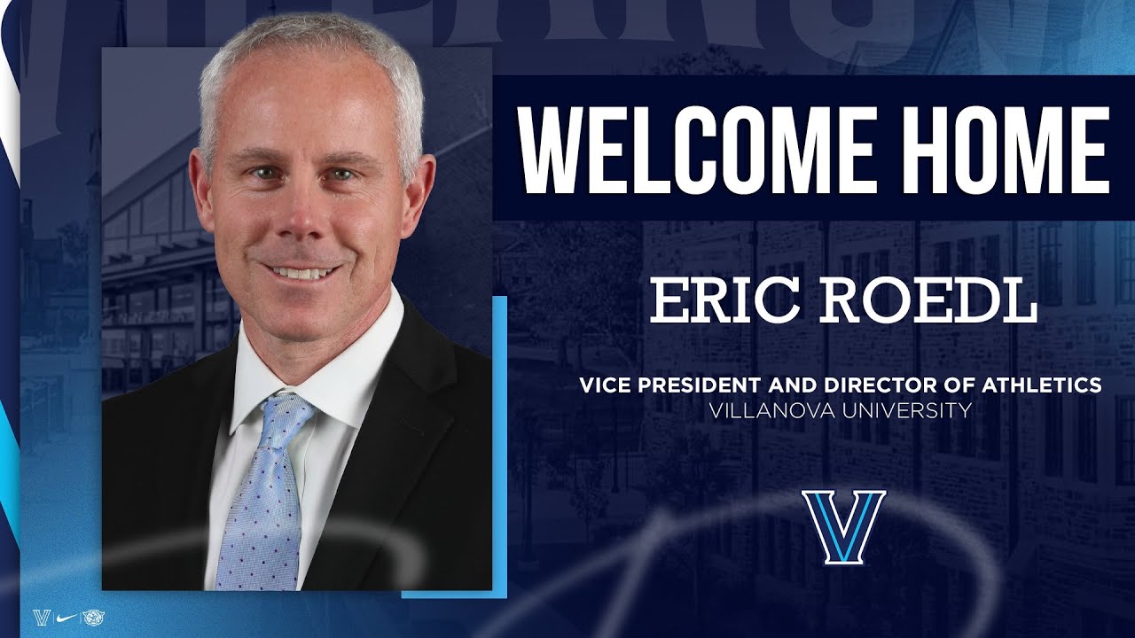 Press Conference - New Villanova Vice President and Director of Athletics, Eric Roedl