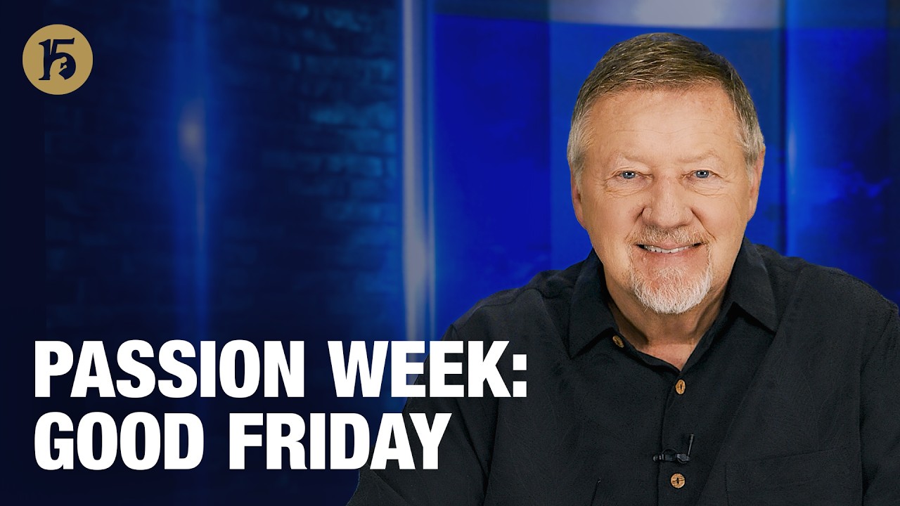 Passion Week: Good Friday | Give Him 15: Daily Prayer with Dutch | April 3, 2026