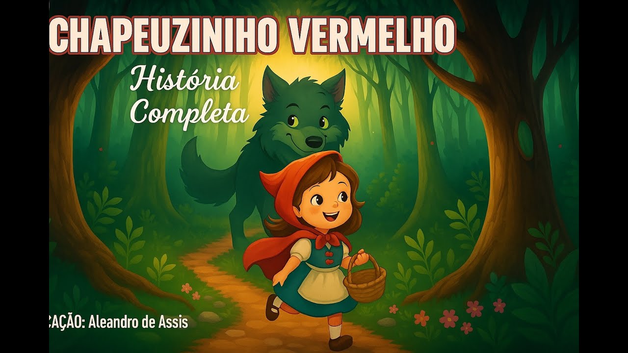Chapeuzinho Vermelho 🐺🍎 História Completa e Original - Conto Clássico Infantil