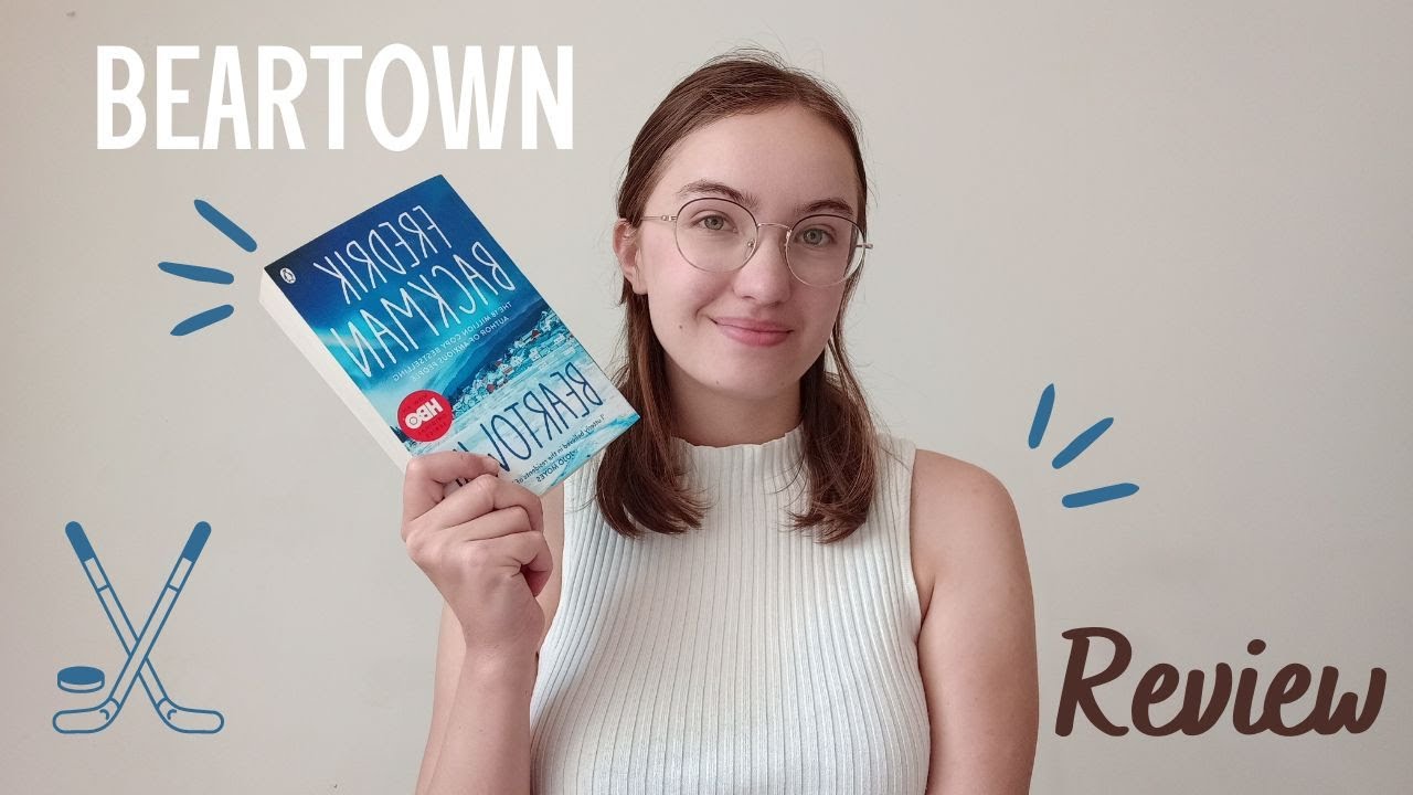 BEARTOWN by Fredrik Backman || Book Discussion/Review