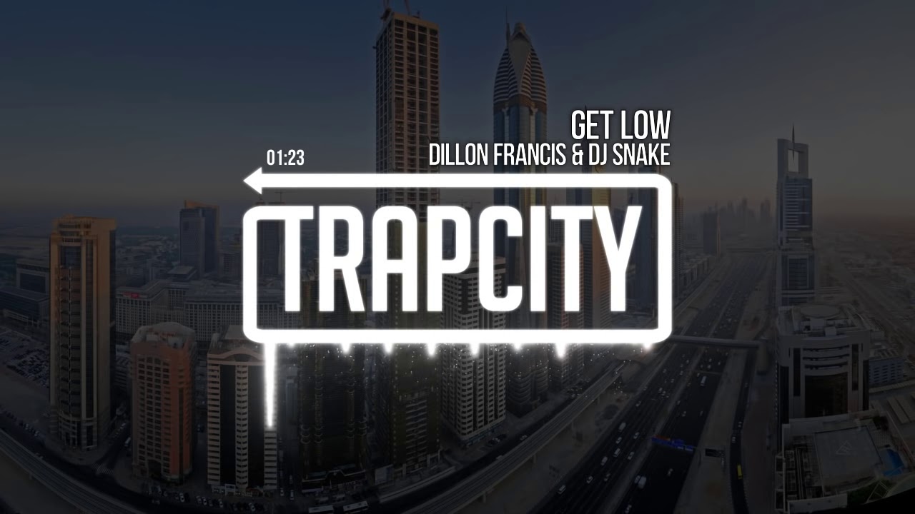 Dillon Francis & DJ Snake - Get Low