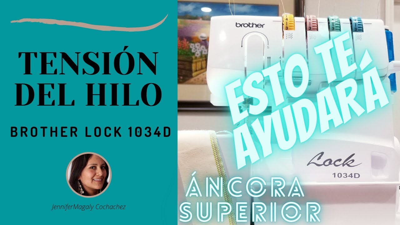Tensión del hilo/Brother Lock 1034D