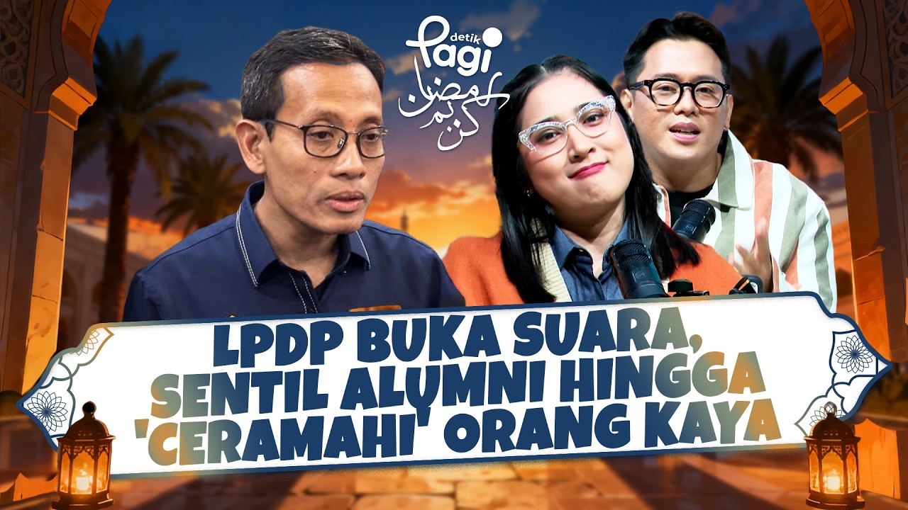 [detikPagi] Edisi #644 LPDP Buka Suara, Sentil Alumni hingga 'Ceramahi' Orang Kaya