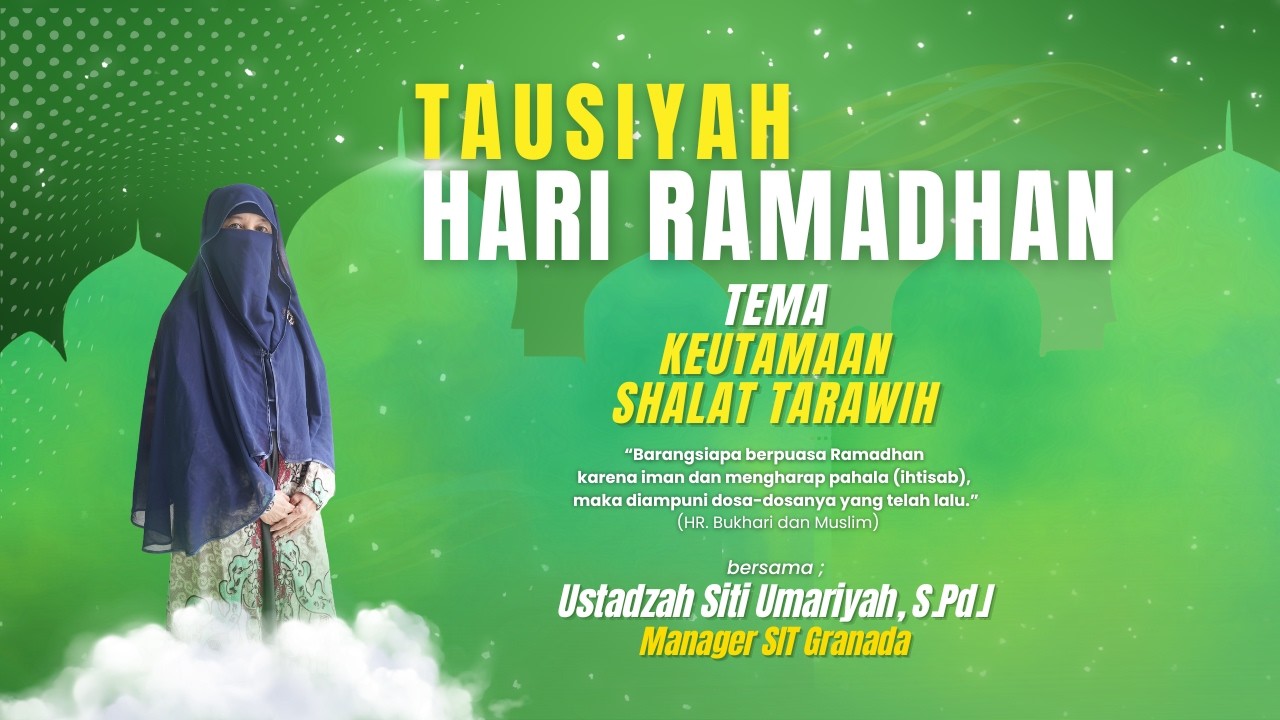 Tausiyah Hari Ramadan bersama Ustadzah Siti Umariyah, S.Pd.I | Episode 7