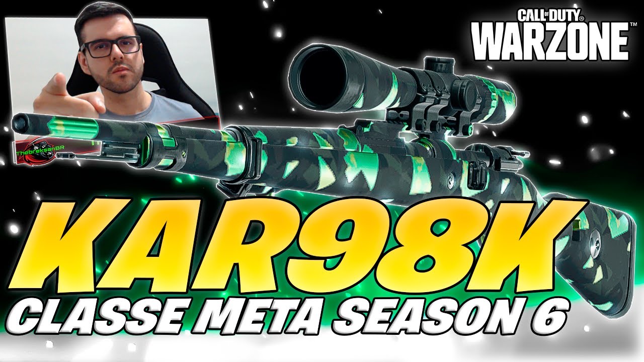 *LENDÁRIA* A VOLTA DA KAR98K NA SEASON 6 DO WARZONE!! | CLASSE KAR98K WARZONE