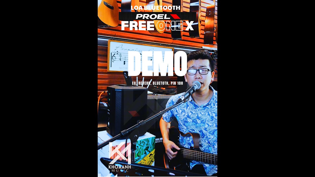 DEMO ÂM THANH LOA PROEL - FREE ONE X