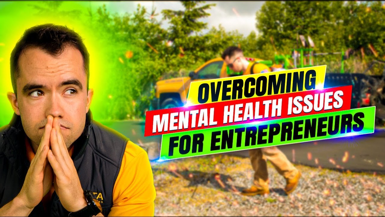 Overcoming Mental Health Issues for Entrepreneurs