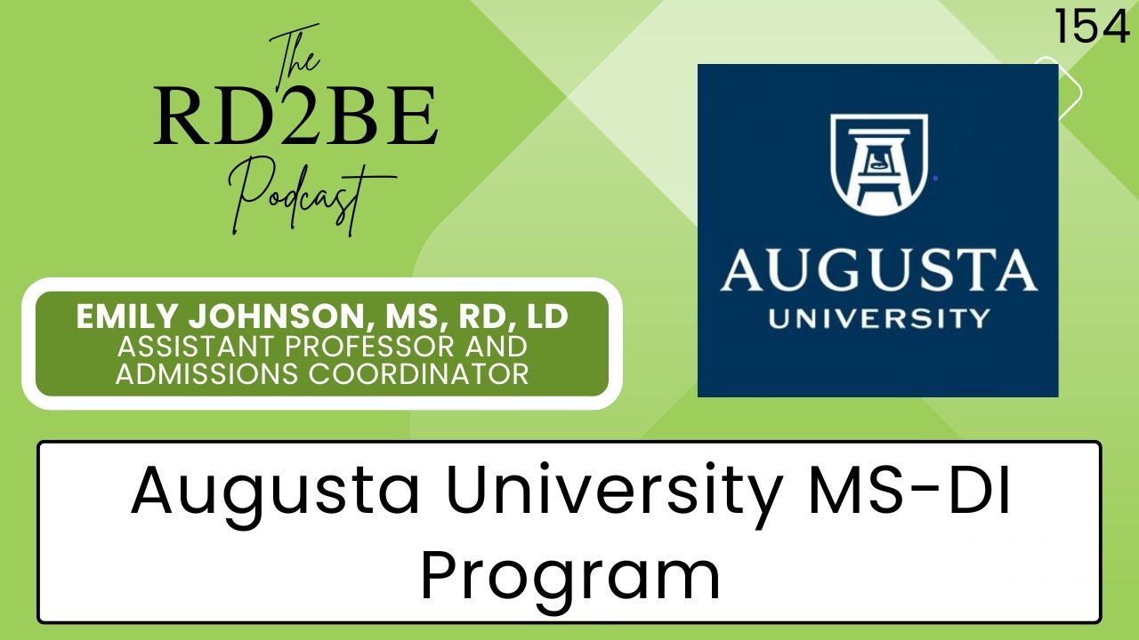 The RD2BE Podcast - Augusta University Nutrition & Dietetics MS-DI ft. Emily Johnson, MS, RD, LD