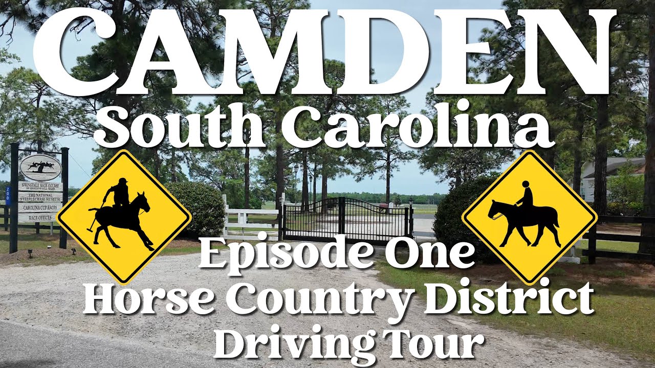 Driving Tour of Camden, South Carolina | Part 1 - Horse Country District | Historic Inland SC City