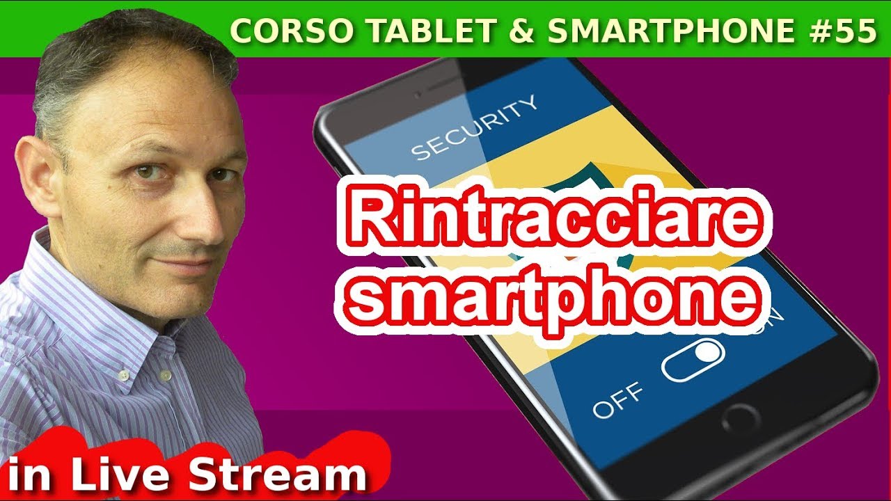 # 55 Come rintracciare il tuo smartphone  - Maggiolina - Corso Smartphone & Tablet