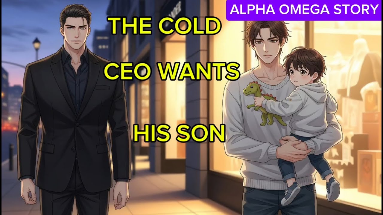 The Cold CEO Found Out He Has a Son[BL Story]
