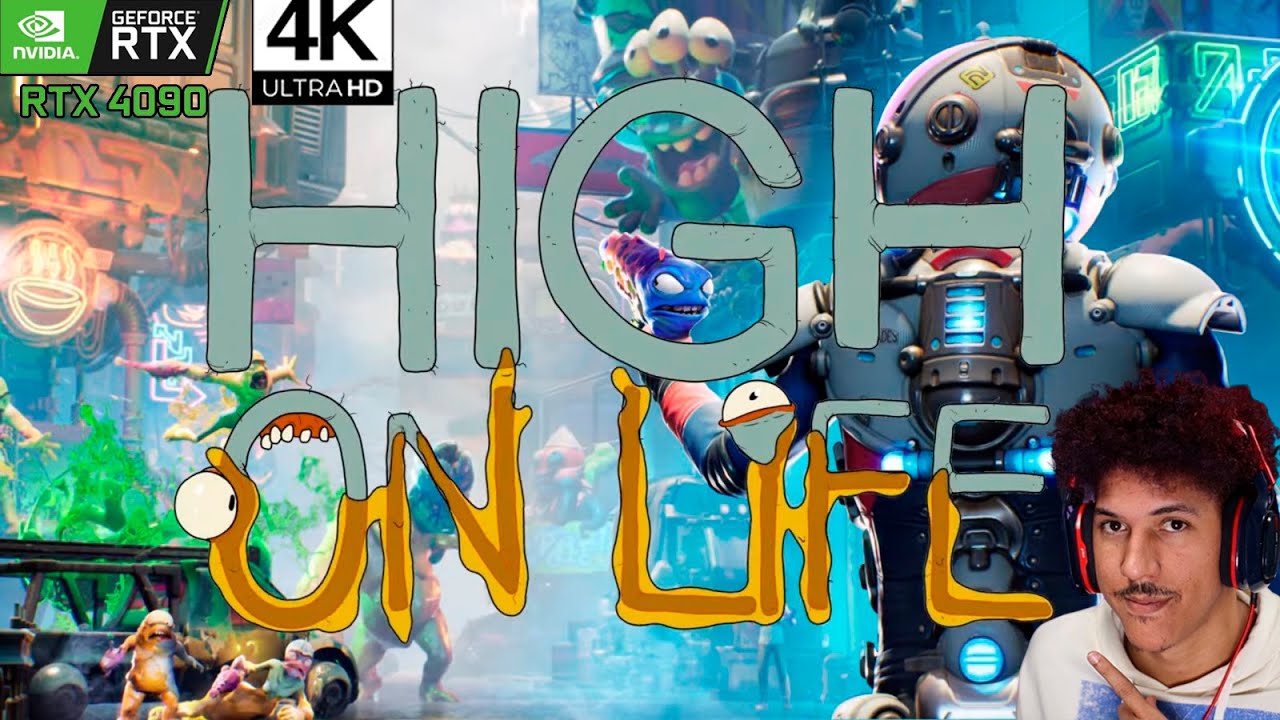 High on Life - 4K ULTRA SETTINGS - RTX 4090