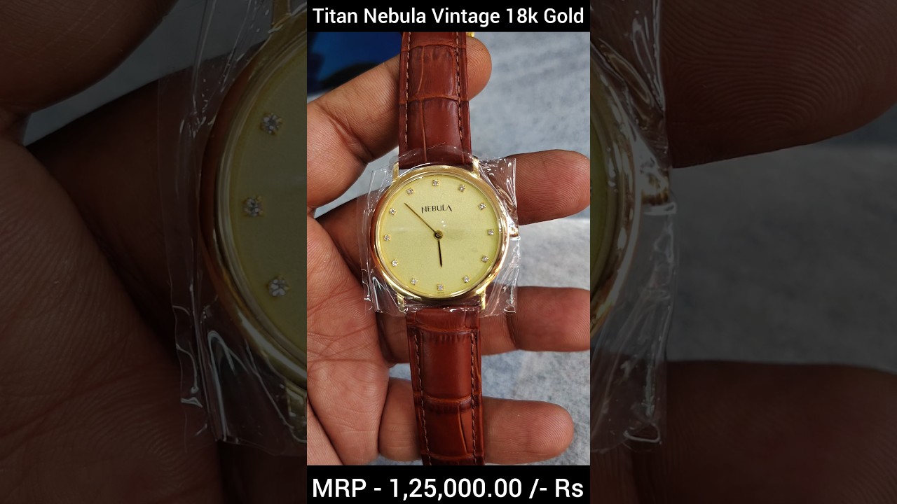 Titan Nebula Vintage 18k Gold With Sapphire Glass | Titan Nebula 1 Lac + Price Watch #guptawatchco