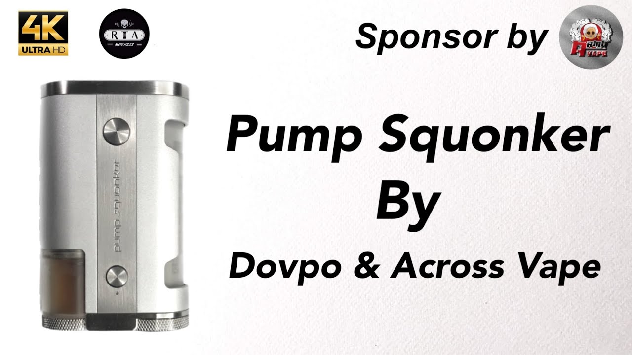 Pump Squonker จากค่าย Dovpo & Across Vape