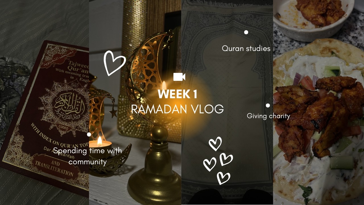Ramadan Week 1 Recap